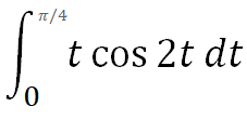 tabular integration by parts for definite integral tcos2t