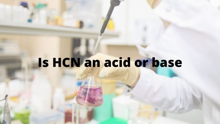 Is Hydrogen cyanide (HCN) an acid or base?