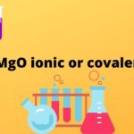 Is MgO ionic or covalent?