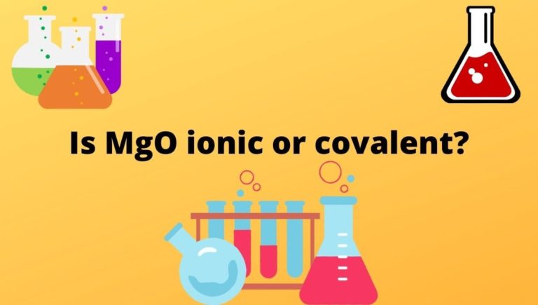 Is MgO ionic or covalent?