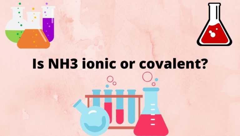 Is ammonia (NH3) ionic or covalent compound? bond types in NH3