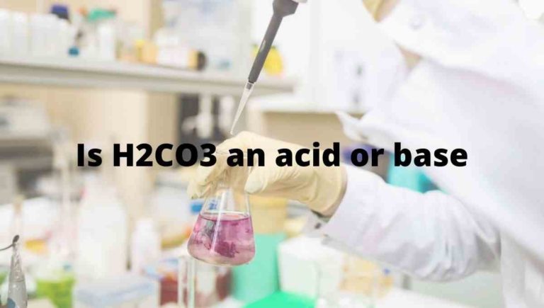 is h2co3 an acid or base?