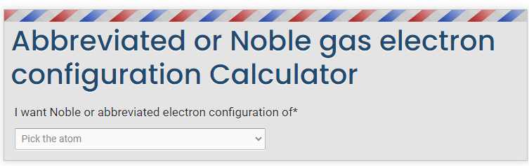 abbreviated or noble gas electron configuration calculator