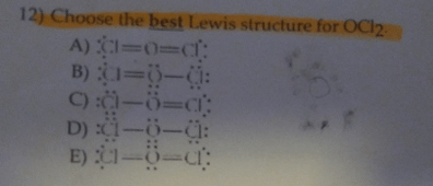 Choose the best lewis structure for OCl2