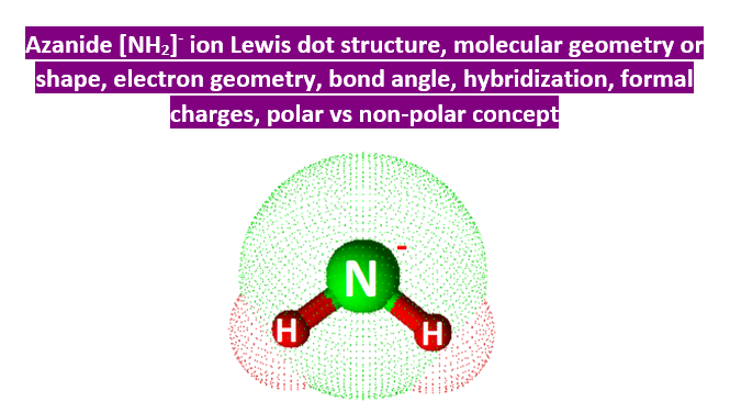 nh2- lewis structure molecular geometry