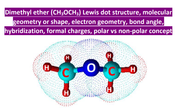ch3och3 lewis structure molecular geometry
