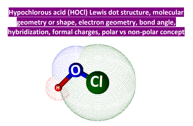 hocl lewis structure molecular geometry