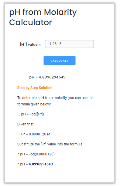 Calculate the pH of the solution that has a hydrogen ion concentration of 1.26 × 10-5 M