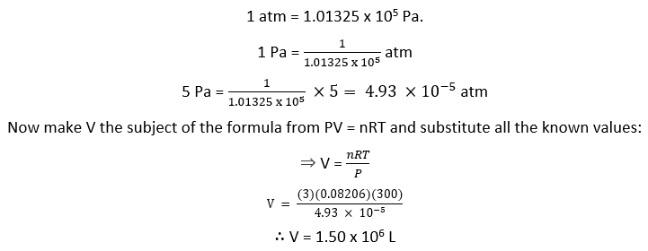 Taking R= 0.08206 to determine the volume occupied by the gas in litres