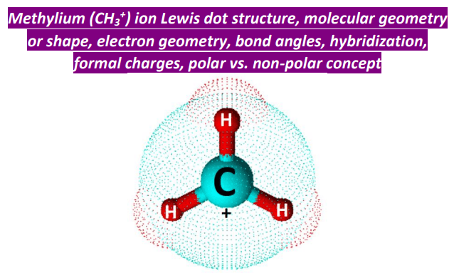 CH3+ lewis structure molecular geometry