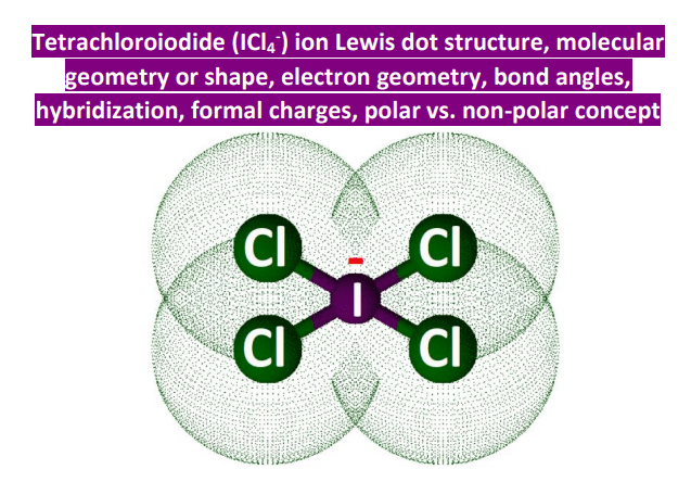 ICl4- lewis structure molecular geometry